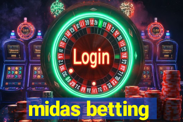 midas betting