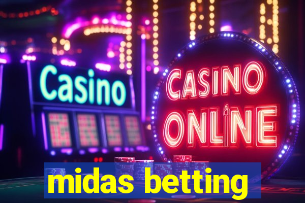 midas betting