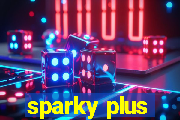 sparky plus