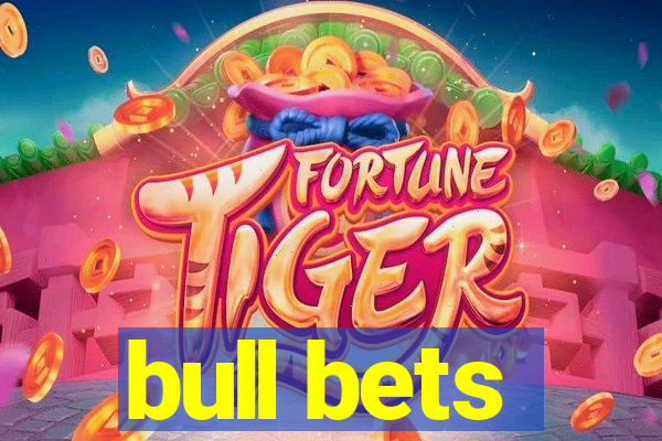 bull bets