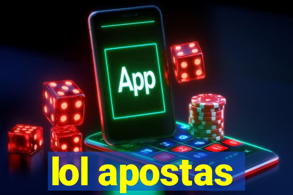 lol apostas