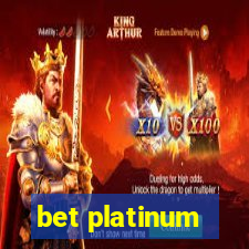 bet platinum