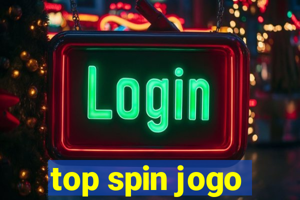 top spin jogo