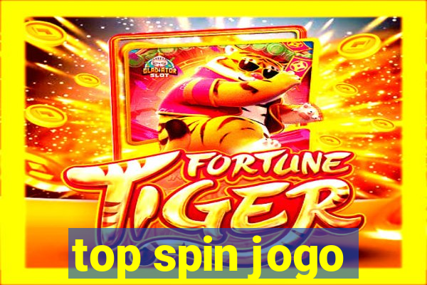 top spin jogo