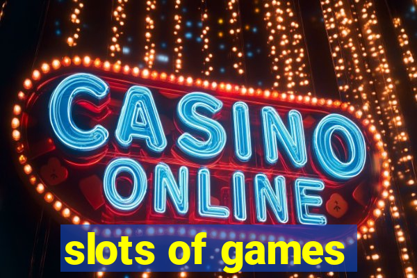 slots of games