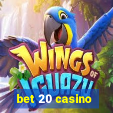 bet 20 casino