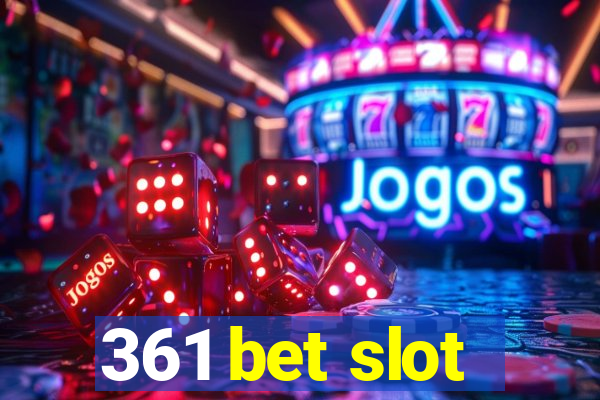 361 bet slot