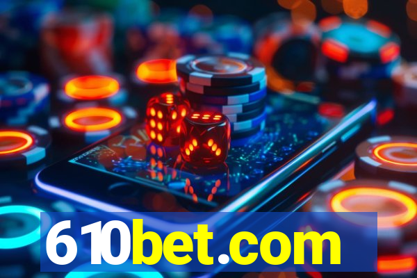 610bet.com