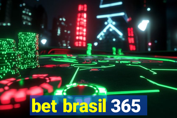 bet brasil 365