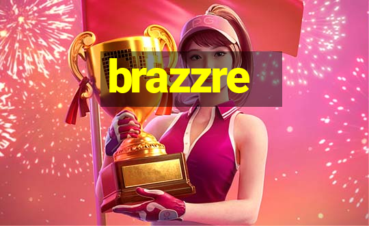 brazzre