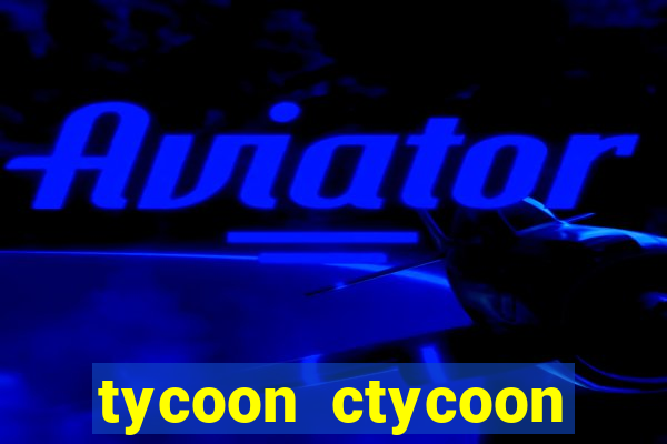 tycoon ctycoon casino slotsasnio