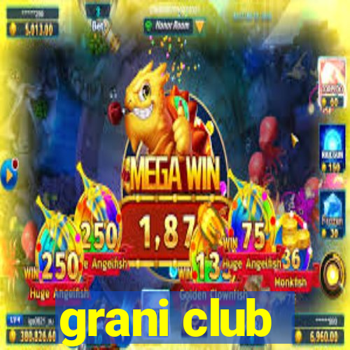 grani club