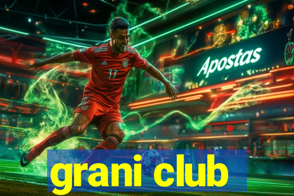 grani club