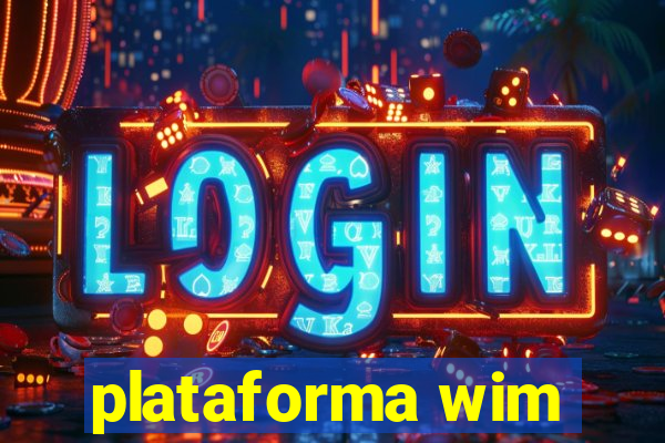 plataforma wim