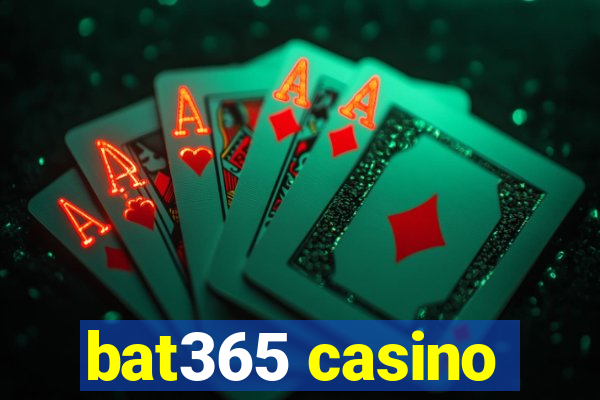 bat365 casino