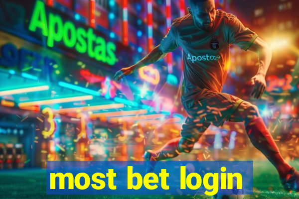 most bet login