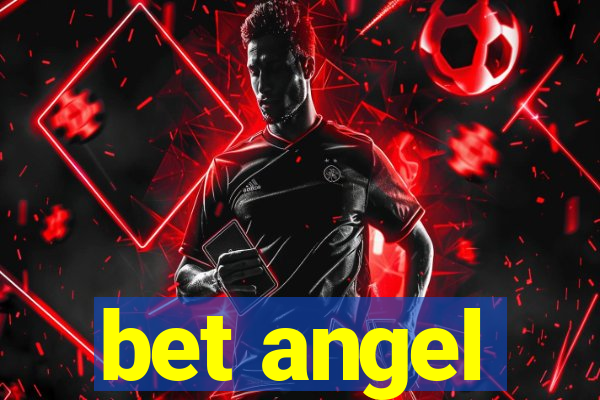 bet angel