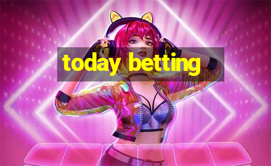 today betting