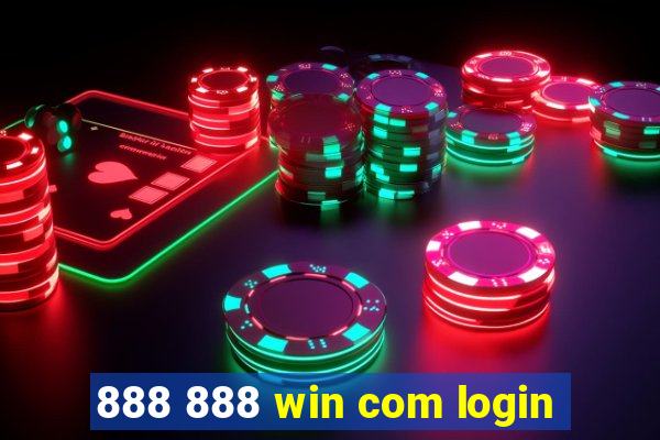 888 888 win com login