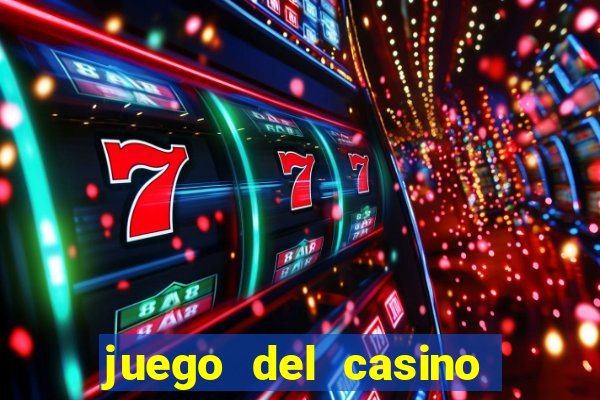 juego del casino la ruleta