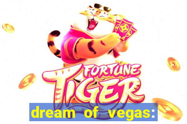 dream of vegas: slots casino