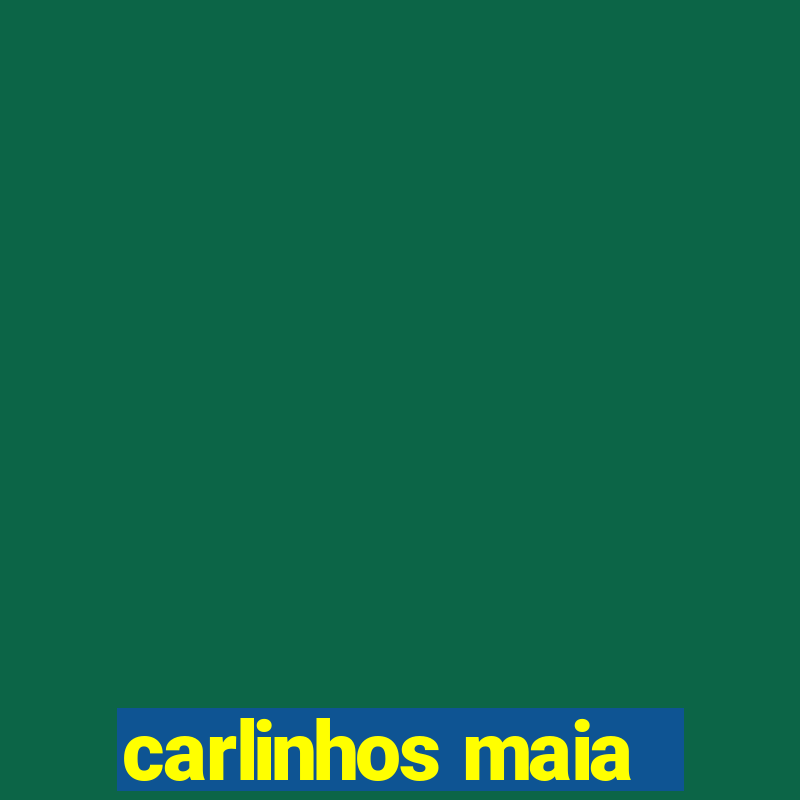 carlinhos maia