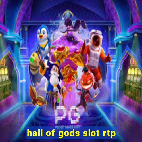 hall of gods slot rtp