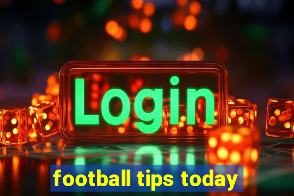 football tips today