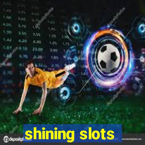 shining slots