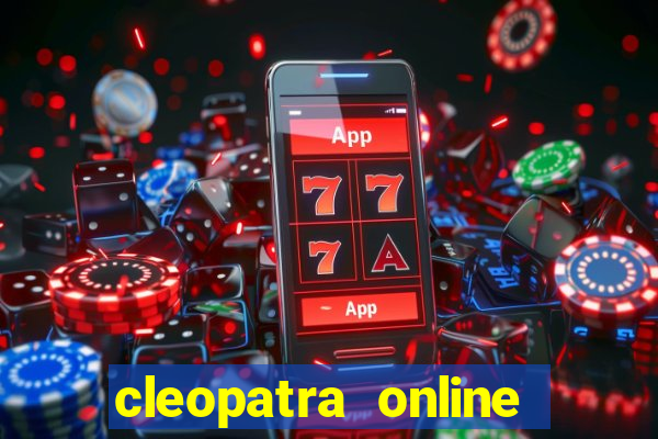 cleopatra online free slots