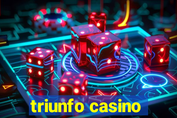 triunfo casino