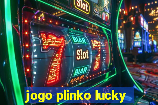 jogo plinko lucky