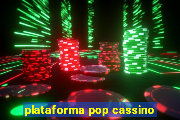 plataforma pop cassino