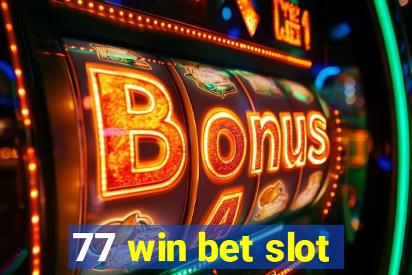 77 win bet slot