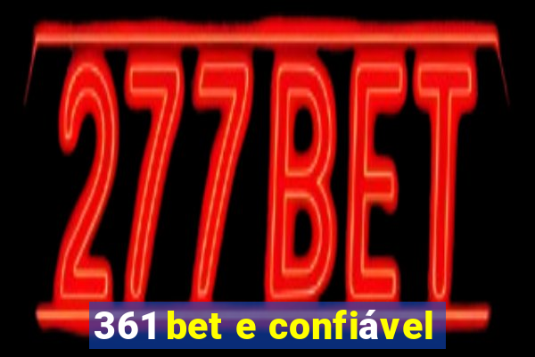 361 bet e confiável