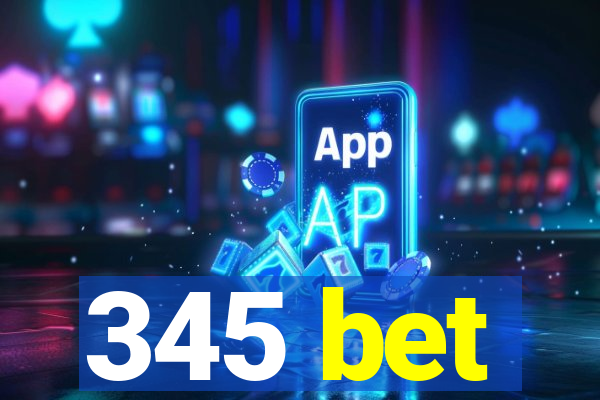 345 bet