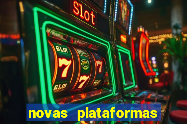 novas plataformas de apostas cassino