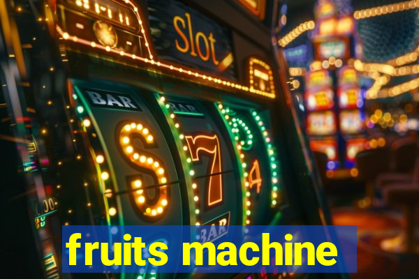 fruits machine