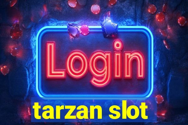 tarzan slot