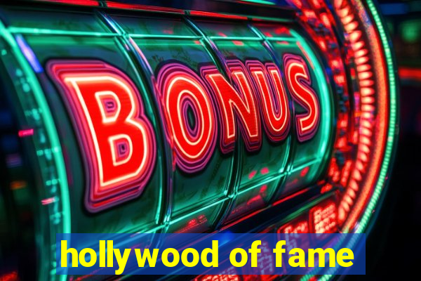 hollywood of fame