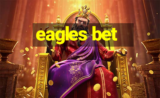 eagles bet