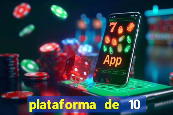 plataforma de 10 reais jogo