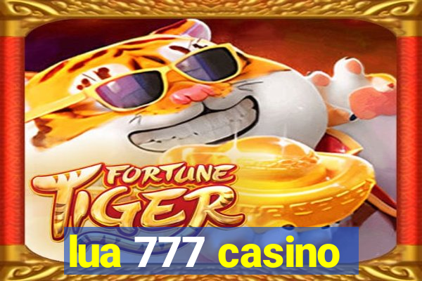 lua 777 casino