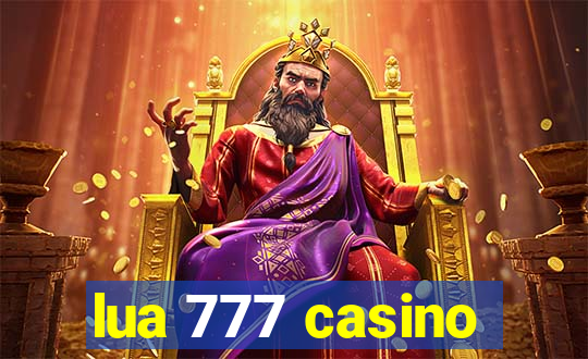 lua 777 casino