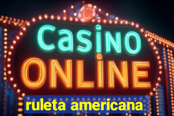 ruleta americana