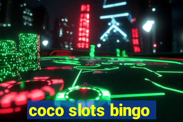 coco slots bingo