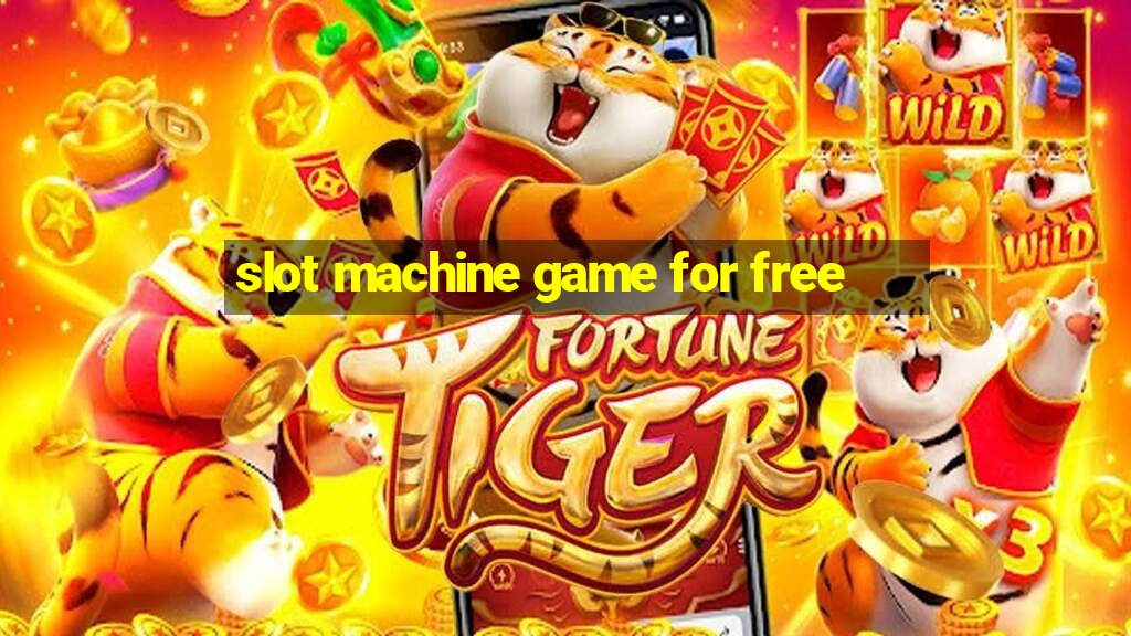 slot machine game for free