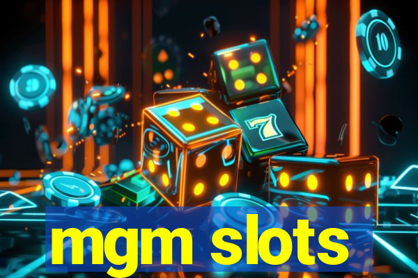 mgm slots