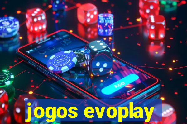 jogos evoplay