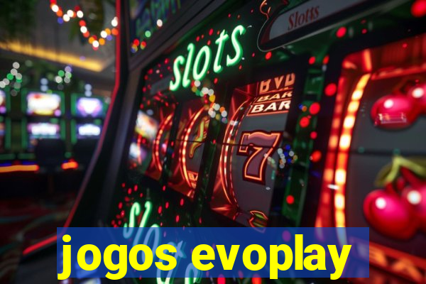 jogos evoplay